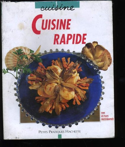 Imagen de archivo de Cuisine rapide (French Edition) a la venta por Better World Books