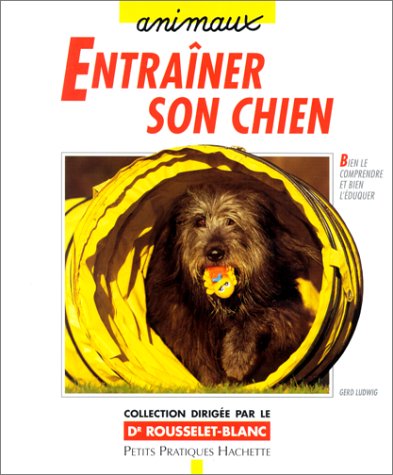 Stock image for Entra ner son chien for sale by Mispah books