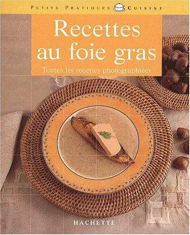 9782016208557: Recettes au foie gras