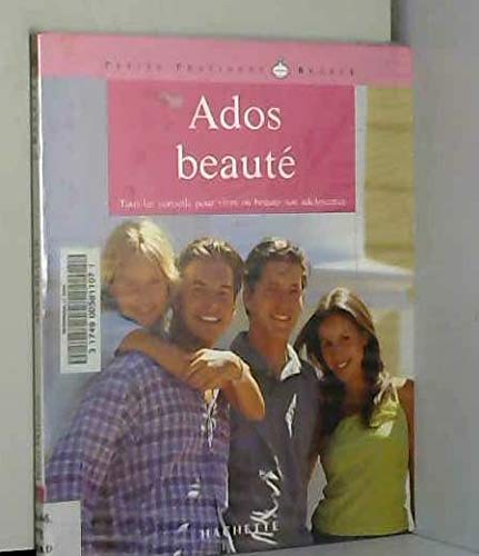 Beispielbild fr Ados Beaut : Tous Les Conseils Pour Vivre En Beaut Son Adolescence zum Verkauf von RECYCLIVRE