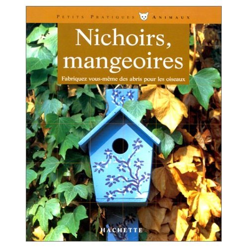 Stock image for Nichoirs et Mangeoires for sale by medimops
