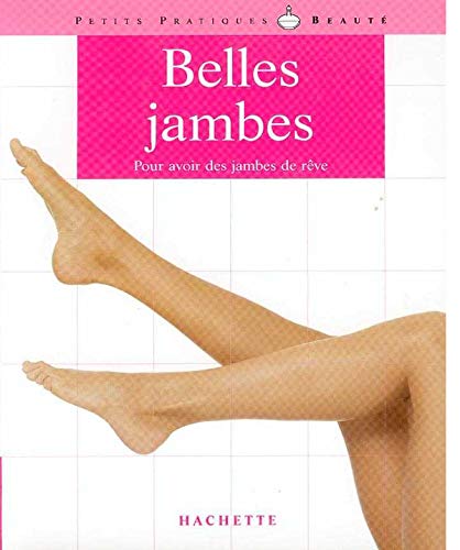 Imagen de archivo de Belles jambes a la venta por STUDIO-LIVRES