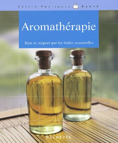 Stock image for Aromath rapie: Bien se soigner par les huiles essentielles for sale by WorldofBooks
