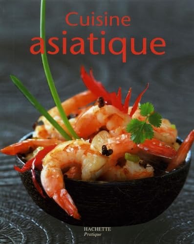 Beispielbild fr Cuisine asiatique Feller, Thomas zum Verkauf von LIVREAUTRESORSAS