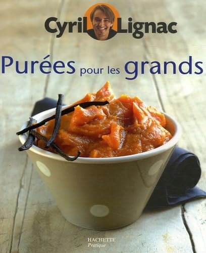 9782016210482: Pures pour les grands: Purees pour les grands