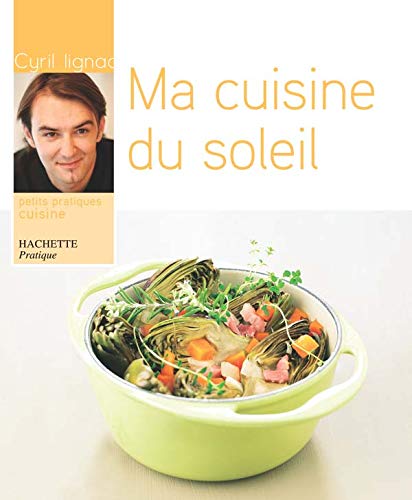 Beispielbild fr Ma cuisine du soleil zum Verkauf von Ammareal