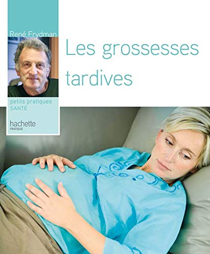 9782016211700: Les grossesses tardives