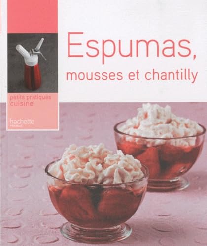 Beispielbild fr Espumas, mousses et chantilly zum Verkauf von Ammareal