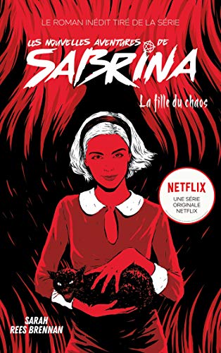 Beispielbild fr Les Nouvelles Aventures de Sabrina - La Fille du Chaos: Livre 2 driv de la srie Netflix zum Verkauf von medimops