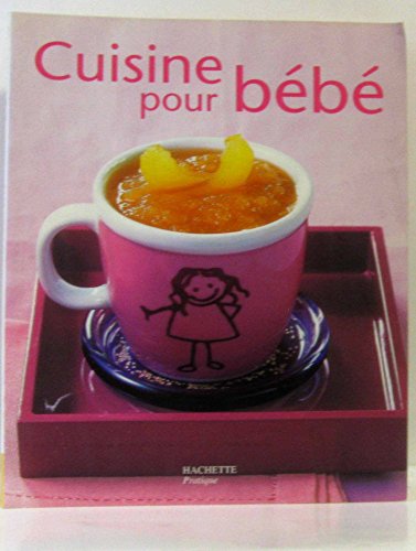Beispielbild fr Cuisine pour bb zum Verkauf von Ammareal