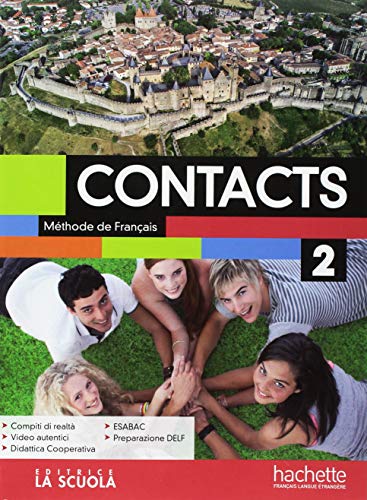 9782016252864: Contacts. Mthode de franais. Con Cahier. Per le Scuole superiori. Con ebook. Con espansione online. Con CD-Audio (Vol. 2)