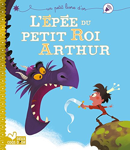 Stock image for L' p e du petit roi Arthur for sale by WorldofBooks