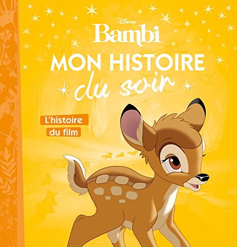 Beispielbild fr L'histoire du film, Bambi, MON HISTOIRE DU SOIR zum Verkauf von medimops