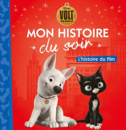 Beispielbild fr VOLT - Mon Histoire du Soir - L'histoire du film - Disney zum Verkauf von WorldofBooks