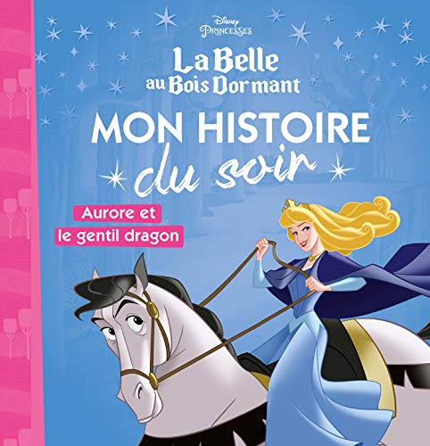 Beispielbild fr La Belle au Bois Dormant : Aurore et le gentil dragon zum Verkauf von Ammareal