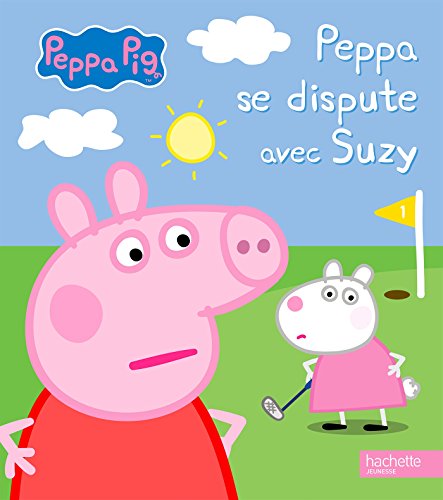 Stock image for Peppa se dispute avec Suzy for sale by Ammareal