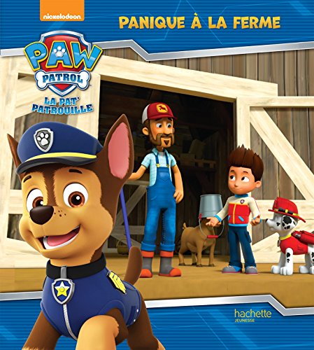 Beispielbild fr La Pat'patrouille : Panique  la ferme zum Verkauf von Revaluation Books