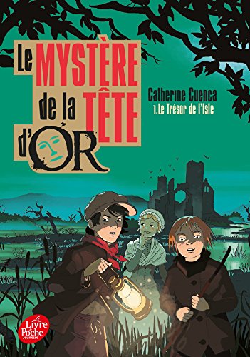 Stock image for Le mystre de la tte d'or - Tome 1: Le trsor de l'Isle for sale by Ammareal