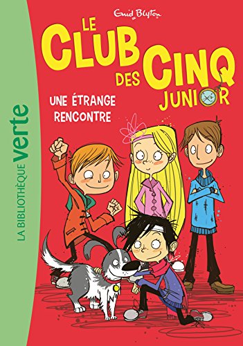 Stock image for Le Club des Cinq Junior 03 - Une trange rencontre for sale by Librairie Th  la page