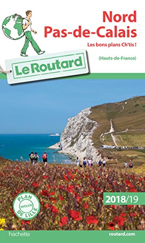 Beispielbild fr Guide du Routard Nord, Pas-de-Calais 2018/19: les bons ch'tis! zum Verkauf von Ammareal