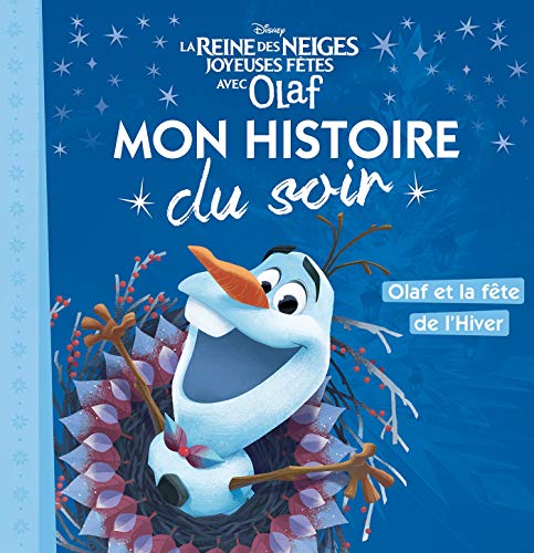 Beispielbild fr LA REINE DES NEIGES - Mon Histoire du Soir - Joyeuses ftes avec Olaf zum Verkauf von Librairie Th  la page