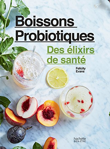 Stock image for Boissons probiotiques: Des lixirs de sant for sale by medimops