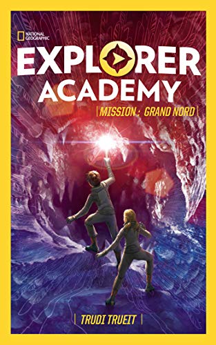 Stock image for EXPLORER ACADEMY - Tome 2 - Mission : Grand Nord for sale by medimops