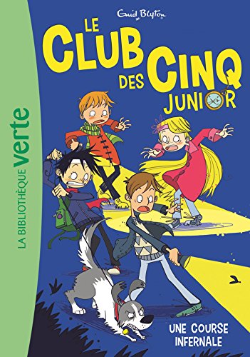 Stock image for Le Club des Cinq Junior 04 - Une course infernale (Le Club des Cinq Junior (4)) (French Edition) for sale by Better World Books