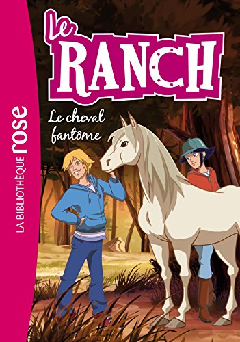 9782016271254: Le ranch, Tome 25 : Le cheval fantme