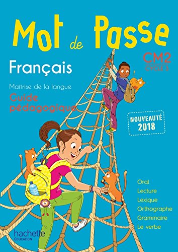 Beispielbild fr Mot de Passe Franais CM2 - Guide pdagogique - Ed. 2018 zum Verkauf von Gallix