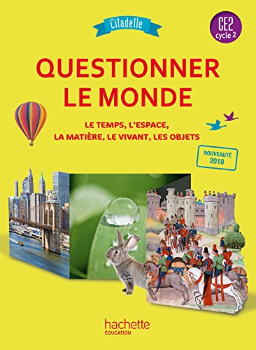 Beispielbild fr Questionner le monde CE2 - Collection Citadelle - Livre lve - Ed. 2018 zum Verkauf von Gallix