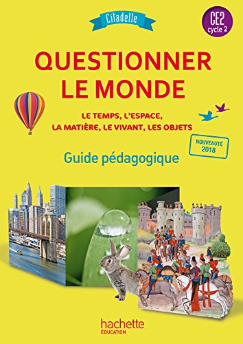 9782016271728: Questionner le monde CE2 - Collection Citadelle - Guide pdagogique - Ed. 2018