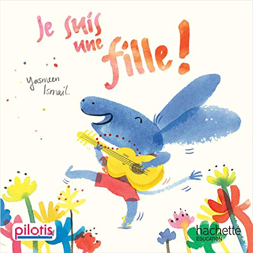 Stock image for Pilotis CP : Album de lecture: Je suis une fille ! for sale by WorldofBooks
