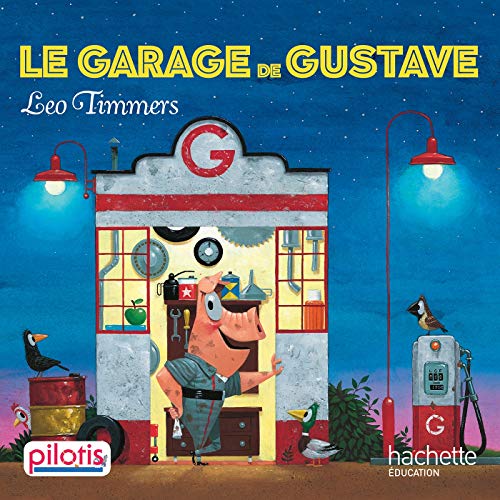 Imagen de archivo de Lecture CP - Collection Pilotis - Le Garage de Gustave - Album - Ed. 2019 a la venta por LeLivreVert