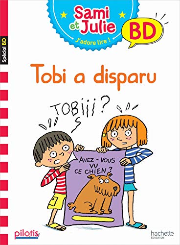 9782016271872: Lecture CP - Collection Pilotis - Sami et Julie Tobi a disparu - Album - Ed. 2019