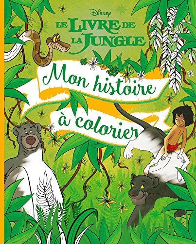 Imagen de archivo de LE LIVRE DE LA JUNGLE - Mon Histoire  Colorier - Disney a la venta por Ammareal