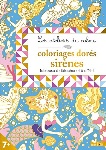 Imagen de archivo de Coloriages dors Sirnes Boisson, Marie-Rose et Sileo, Cinzia a la venta por BIBLIO-NET