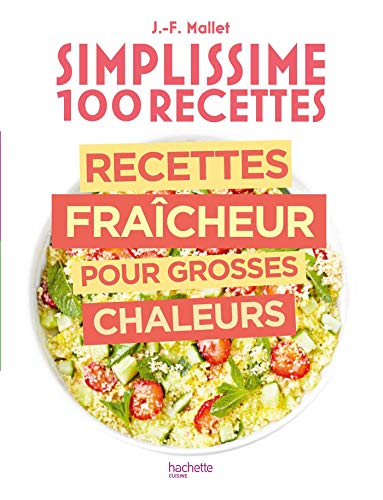 Beispielbild fr Simplissime Recettes fracheur pour grosses chaleurs zum Verkauf von Librairie Th  la page