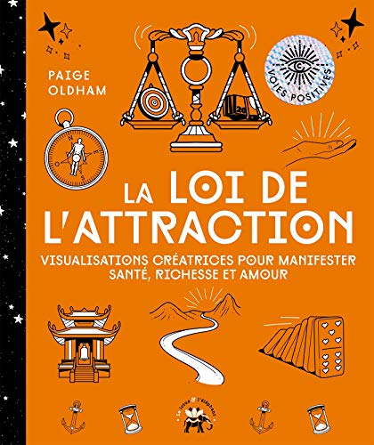Stock image for La loi de l'attraction: Visualisations cratrices pour manifester sant, richesse et amour for sale by medimops