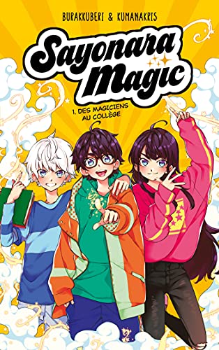 Stock image for Sayonara Magic - Tome 1 - Des magiciens au collge for sale by Ammareal