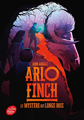 Arlo Finch - Tome 1: Le mystère des Longs Bois - AUGUST, John