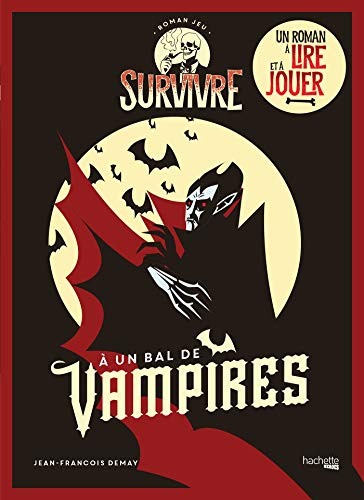 Stock image for Survivre  un bal de vampires: Un roman  lire et  jouer for sale by WorldofBooks