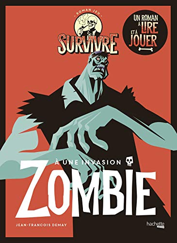 Beispielbild fr Survivre  une invasion de zombie: Un roman  lire et  jouer zum Verkauf von medimops