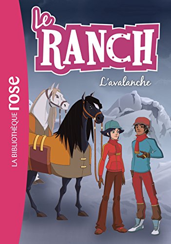 Imagen de archivo de Le Ranch 21 - L'Avalanche a la venta por ThriftBooks-Dallas