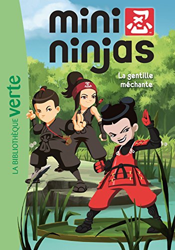 Beispielbild fr Mini Ninjas 05 - La gentille mchante zum Verkauf von Ammareal