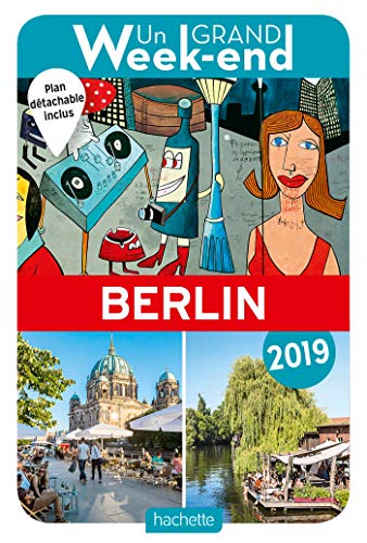 Stock image for Un Grand Week-end  Berlin : 2019 for sale by RECYCLIVRE