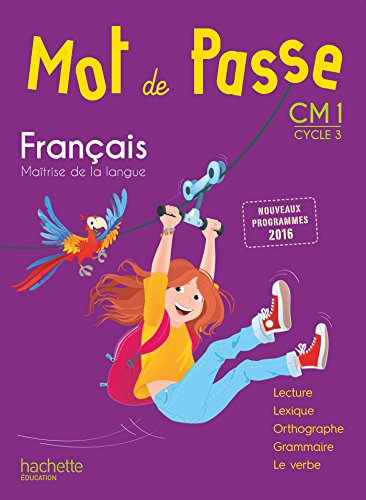 Beispielbild fr Mot De Passe, Franais Matrise De La Langue, Cm1, Cycle 3 : Nouveaux Programmes 2016 zum Verkauf von RECYCLIVRE