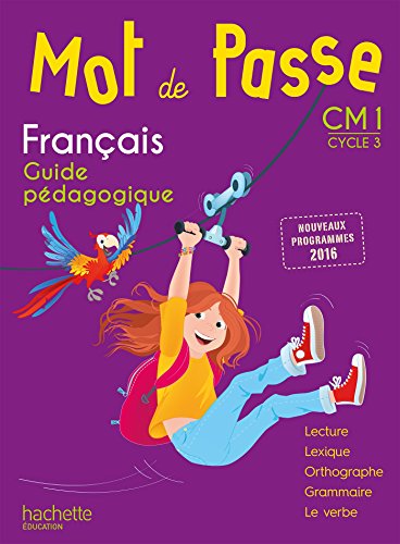 9782017009139: Franais CM1 Cycle 3 Mot de Passe: Guide pdagogique