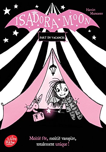 Stock image for Isadora Moon part en vacances (Junior) (French Edition) for sale by SecondSale