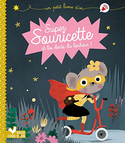 Stock image for Super Souricette et les dents du bonheur for sale by WorldofBooks